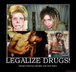 Legalize Drugs Funny...