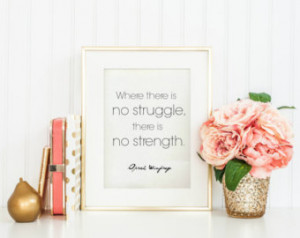 Where there is no struggle... - Oprah Winfrey Quote, Life Quote ...