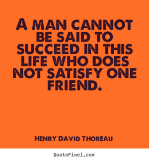 ... friend henry david thoreau more friendship quotes inspirational quotes