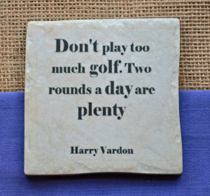 homepage > ME AND MY SPORT > FAMOUS GOLF QUOTES COASTERS