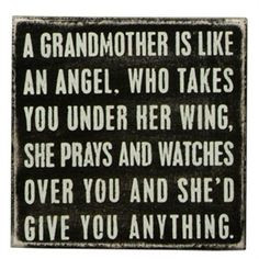 Grandmother Is Like An Angel Sign. For my grandsons. More