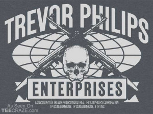 Trevor Philips Enterprises T-Shirt Designed by TShirt Laundry Source ...