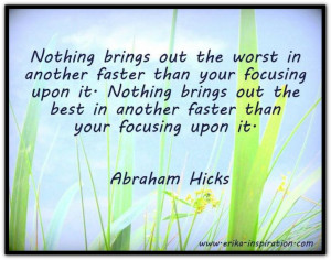 ... your focusing upon it. *Abraham-Hicks Quotes (AHQ2109) #relationship