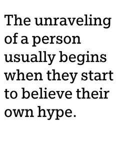 ... humble ego unravel qs prn lessonlearn quotes true hype hubris quotes