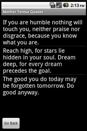 ... do today will be forgotten tomorrow. Do good anyway. - Mother Teresa
