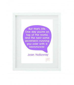 Mad Men Joan Holloway Harris Quote Art by WordArtbyPoppyMae, $5.00