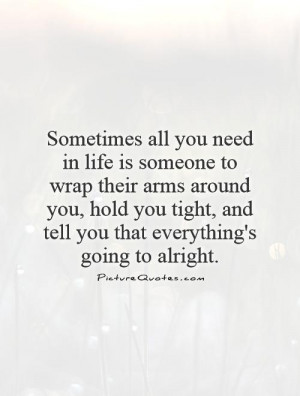 Hug Quotes Supportive Quotes Need Quotes
