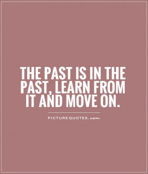 Quotes About Moving On From The Past Images