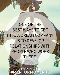 One of the best ways to get into a dream company is to develop ...