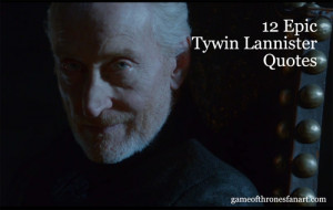 15 Epic Tywin Lannister Quotes