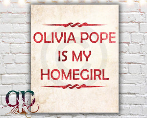 scandal poster scandal quotes olivia pope is my homegirl