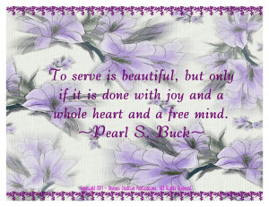 To Serve Is Beautiful, But Only If It Is Done With Joy And A Whole ...