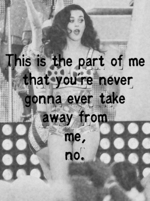 Katy perry, quotes, sayings, part of me