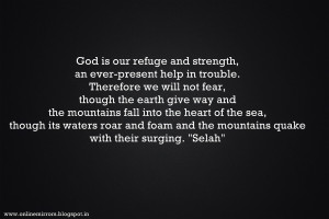 christian encouragement quotes : God is our refuge and strength, an ...
