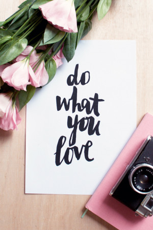 ETC INSPIRATION QUOTE DO WHAT YOU LOVE MOTIVATIONAL QUOTE VIA A PAIR ...