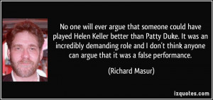 ever argue that someone could have played Helen Keller better than ...