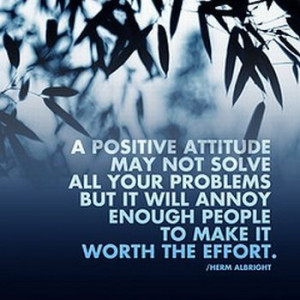 ... attitude quote a positive attitude positive attitude quotes don t let