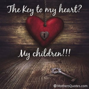 The key to my heart.....my children