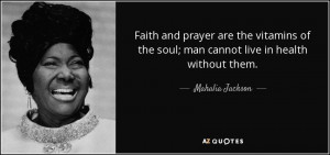 quote-faith-and-prayer-are-the-vitamins-of-the-soul-man-cannot-live-in ...