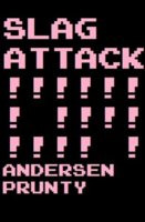 Start by marking “Slag Attack” as Want to Read: