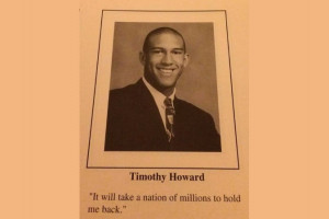 Tim Howard’s Incredible Yearbook Quote + Other Hilarious and ...