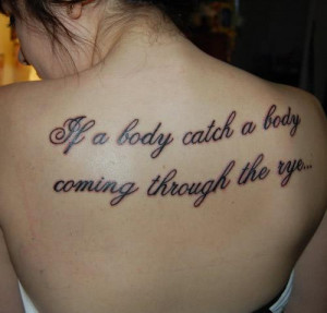The Catcher in the Rye quote back tattoos