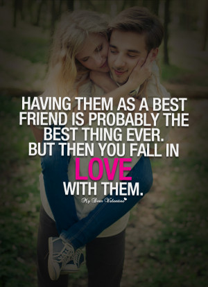 Cute Falling In Love Quotes - Having them as a best friend