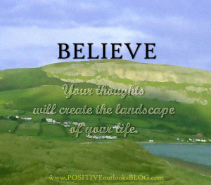 believe for our thoughts are our co creators create and be live your ...