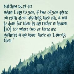Matthew 18:19-20 More