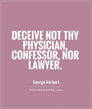Doctor Quotes Lawyer Quotes George Herbert Quotes