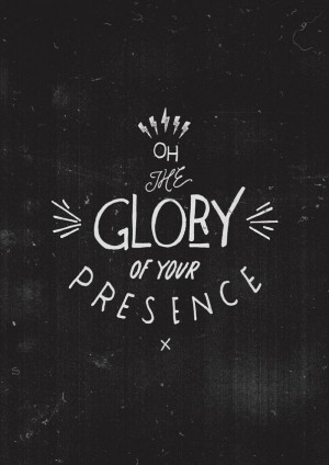 Oh the glory of your presenceGod, Glories, Ron Kenoli, Quotes, Faith ...