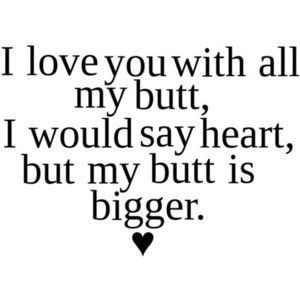 Funny I Love You Sayings For Him (12)