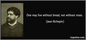 for quotes by Jean Richepin. You can to use those 5 images of quotes ...