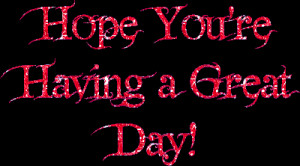 http://www.pics22.com/hope-youre-having-a-great-day-good-day-graphic/