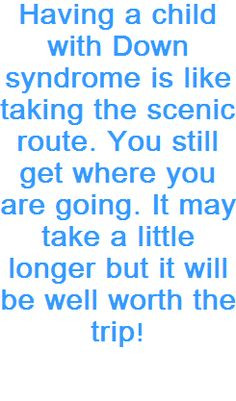 Down syndrome quote More