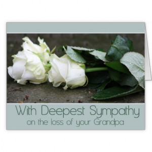 Sympathy On Loss Of Grandfather Cards & More