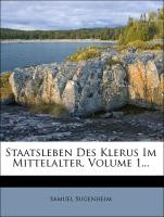 Staatsleben des Klerus im Mittelalter, erster Band | Sugenheim | Buch ...