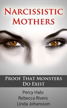 HIGHLY RECOMMEND.....Narcissistic Mothers (& Toxic, Alcoholic ...