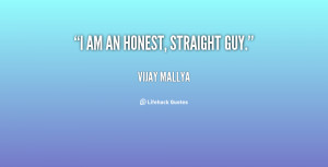 quote-Vijay-Mallya-i-am-an-honest-straight-guy-134351_1.png