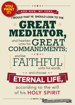 YOU PRINT. Great Mediator Book of Mormon quote. (5 x 7)