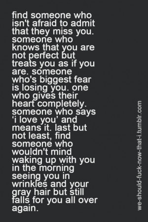 quote-about-find-someone-who-isnt-afraid-to-admit-that-they-miss-you ...