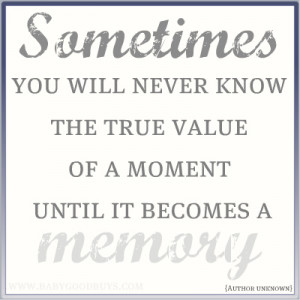 Weekend Inspiration: The True Value of a Moment..