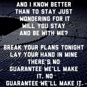 The Fray - Break Your Plans ( song lyrics)