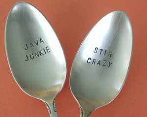 Recycled Silverware Stamped Coffee Spoons Java Junkie and Stir Crazy ...