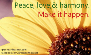 Peace, Love, & Harmony.