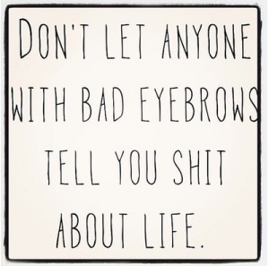 eyebrows funny quotes text
