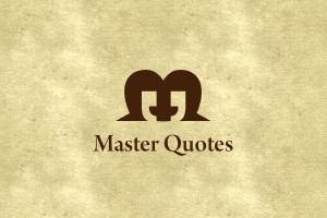 Master Quotes