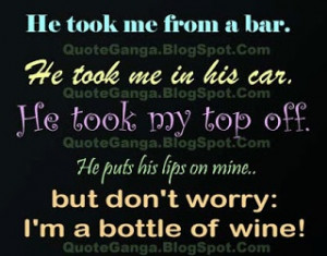 He took me from Bar... #funnyquotes