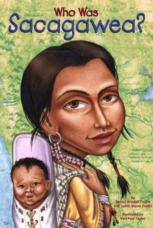Start by marking “Who Was Sacagawea?” as Want to Read:
