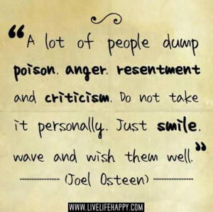 Joel Osteen Some people will always be envious and miserable! Smile ...